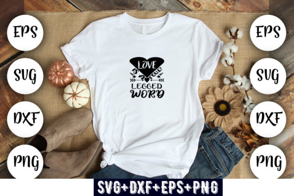Cat Design LOVE is a FOUR LEGGED WORD