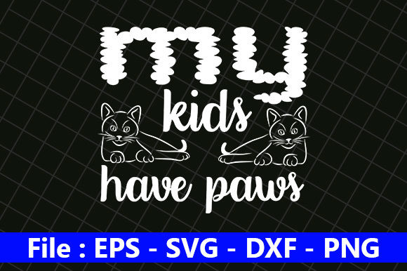 Cat Design, My Kids Have Pows